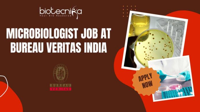 Microbiologist Job at Bureau Veritas India
