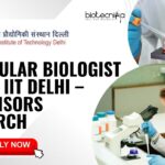 Molecular Biologist Job at IIT Delhi – Biosensors Research (1)