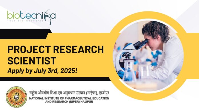 NIPER Hajipur Hiring Project Research Scientist 2025