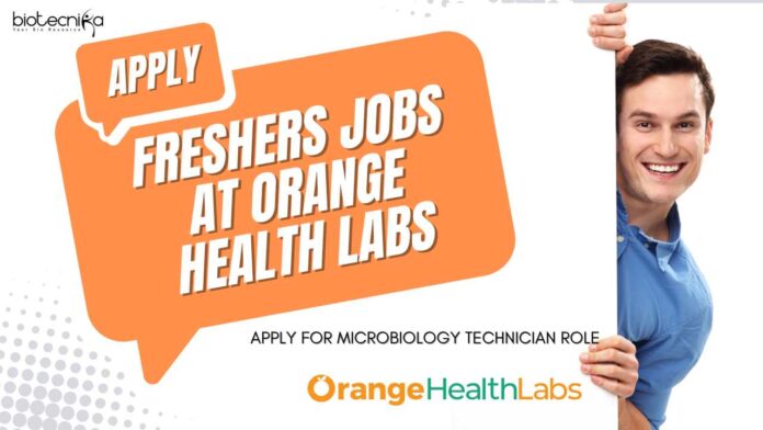 Freshers Microbiology Jobs at Orange Health Labs
