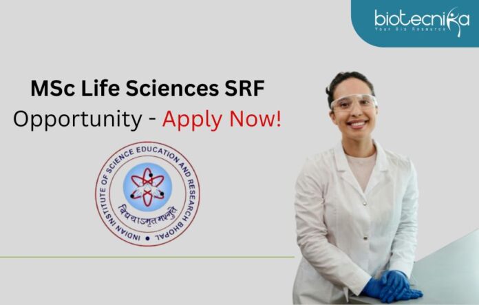 MSc Life Sciences SRF Opportunity - Apply Now!