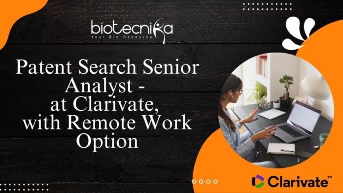Patent Search Senior Analyst - at Clarivate