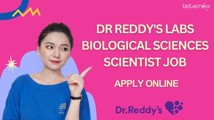 Dr Reddy's Labs Biological Sciences Scientist