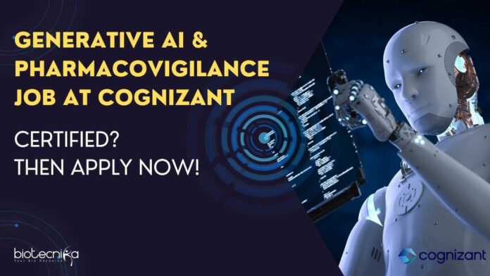 Generative AI & Pharmacovigilance Job at Cognizant