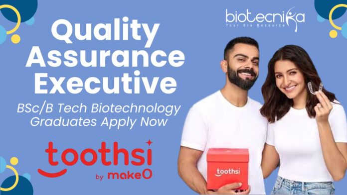 QA Executive Job at Toothsi, Mumbai - BScB Tech Biotechnology Graduates Apply Now