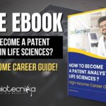 Patent Analyst Career in Life Sciences