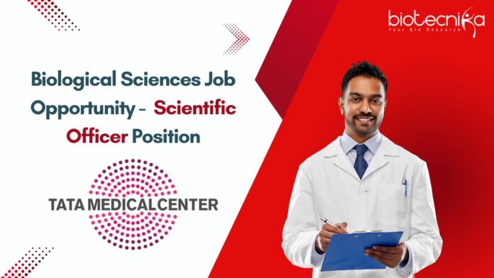Biological Sciences Job Opportunity - Scientific Officer Position