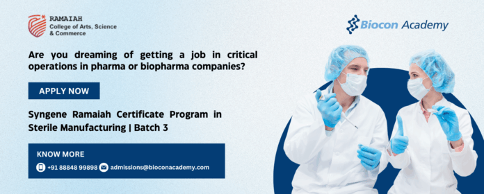 Syngene Ramaiah Certificate Program in Sterile Manufacturing Batch 3 Admissions Open!