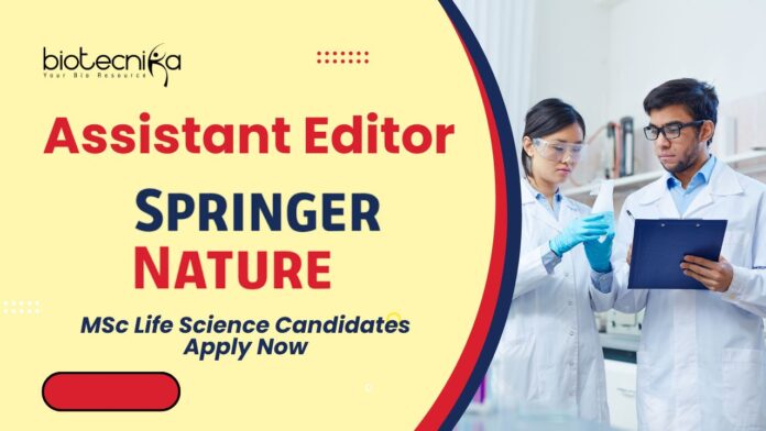 Springer Nature Assistant Editor Job | MSc Life Science Candidates Apply Now
