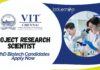 VIT Project Research Scientist Job – PhD Biotech Candidates Apply Now 