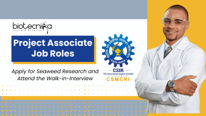 Walk-in-Interview at CSIR-CSMCRI: Apply for Seaweed Research Jobs 2025