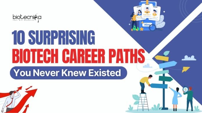 10 Surprising Biotech Career Paths You Never Knew Existed