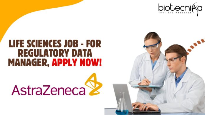 Life Sciences Job - For Regulatory Data Manager, Apply Now!
