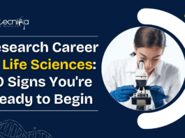 Research Career in Life Sciences: 10 Signs You're Ready to Begin