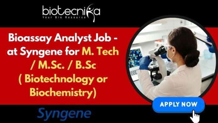 Syngene BSc Biotech Jobs - MSc, MTech Apply Online