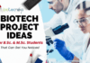 Biotech Project Ideas for BSc & MSc Students That Will Get You Noticed
