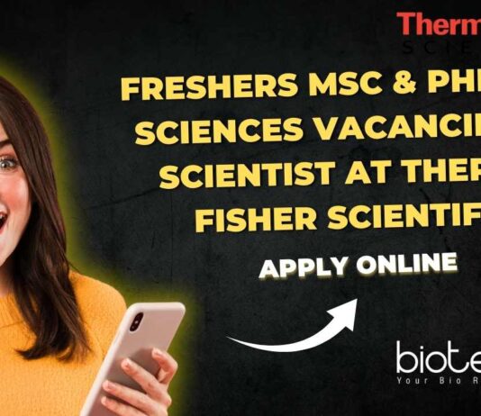 Freshers MSc & PhD Life Sciences Vacancies