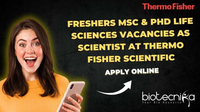 Freshers MSc & PhD Life Sciences Vacancies