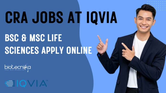 Clinical Research Associate Job Vacancies in IQVIA