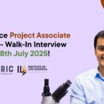 Life Science Project Associate Vacancy - Walk-In Interview on 28th July 2025!