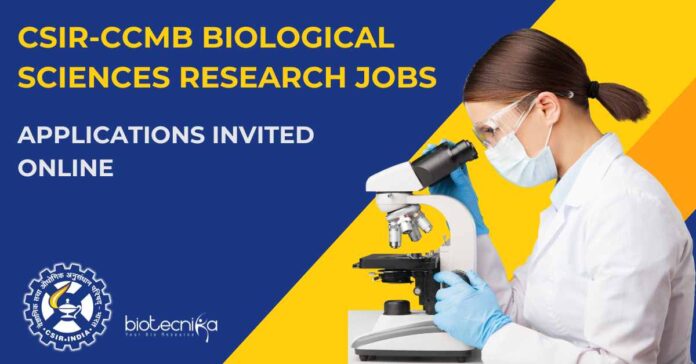 MSc Biological Science Job Openings at CSIR-CCMB
