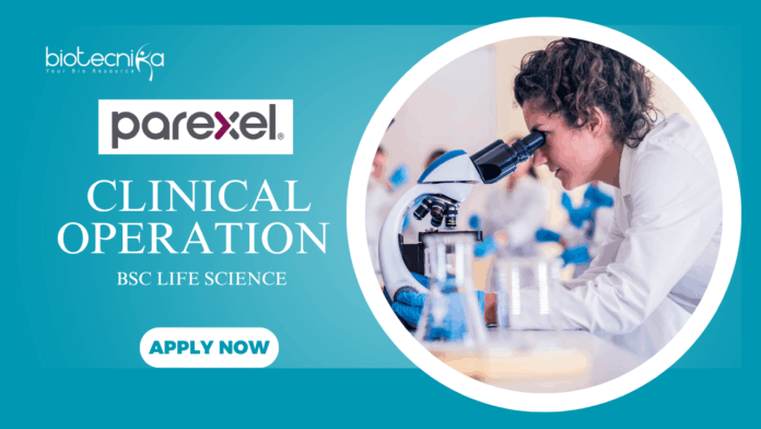 Latest BS Life Science Job, Apply Now for Clinical Operation Job at Parexel