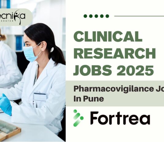 Clinical Research Jobs 2025: Pharmacovigilance Jobs In Pune