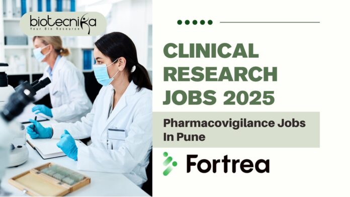 Clinical Research Jobs 2025: Pharmacovigilance Jobs In Pune