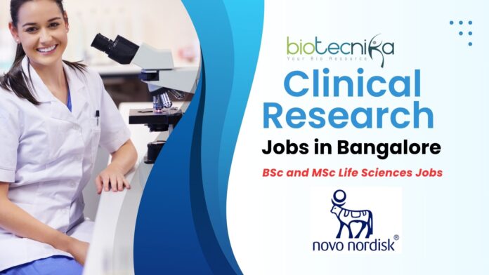 Clinical Research Jobs in Bangalore – BSc and MSc Life Sciences Jobs at Novo Nordisk