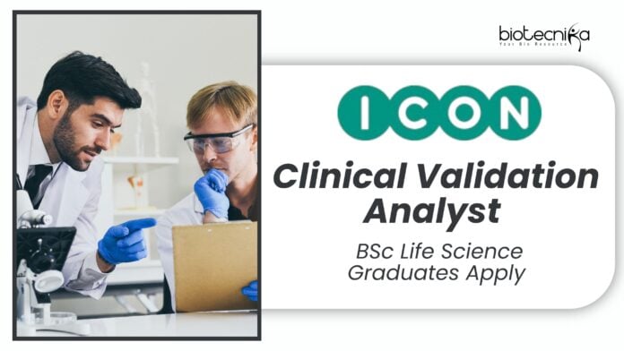 Clinical Validation Analyst Job at ICON | BSc Life Science Graduates Apply 