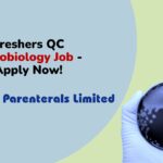 Freshers QC Microbiology Job - Apply Now!