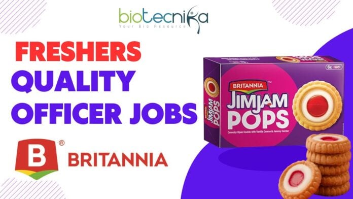 Freshers Quality Officer Jobs at Britannia – Apply Now