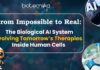 From Impossible to Real: The Biological AI System Evolving Tomorrow’s Therapies Inside Human Cells From Impossible to Real