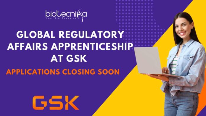 Global Regulatory Affairs Apprenticeship at GSK