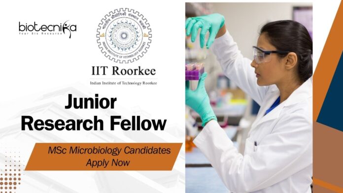 Junior Research Fellow Job Role at IIT Roorkee l MSc Microbiology Candidates Apply Now