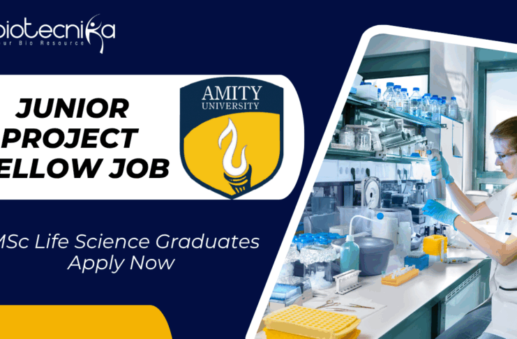 JRF Vacancy at Amity University Noida | MSc Life Science Graduates Apply Now