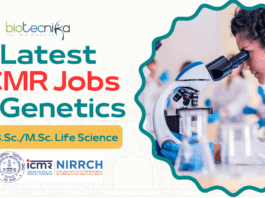 Latest ICMR Jobs in Genetics for B.Sc.M.Sc. Life Science