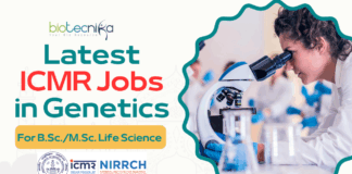 Latest ICMR Jobs in Genetics for B.Sc.M.Sc. Life Science