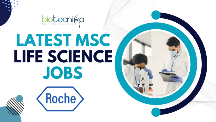 Latest MSc Life Science Jobs – QC Jobs At Roche