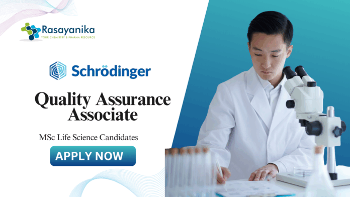 Latest QA Job at Schrödinger, MSc Life Science Candidates Apply now 