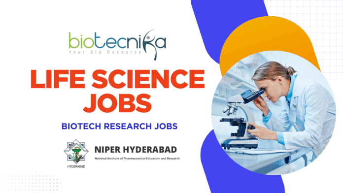 Life Science Jobs at ICMR - Biotech Research Jobs at NIPER Hyderabad