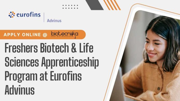 Freshers Biotech Apprenticeships at Eurofins Advinus