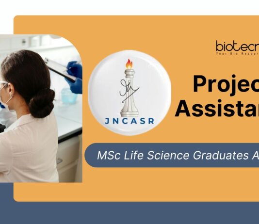 Project Assistant Job Role at JNCASR –  MSc Life Science Graduates Apply