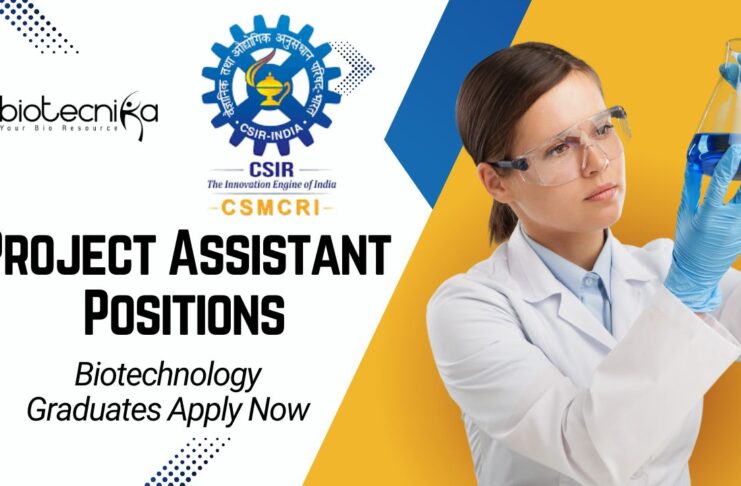 Project Post Vacancies at CSIR-CSMCRI – Biotechnology Graduates Apply Now