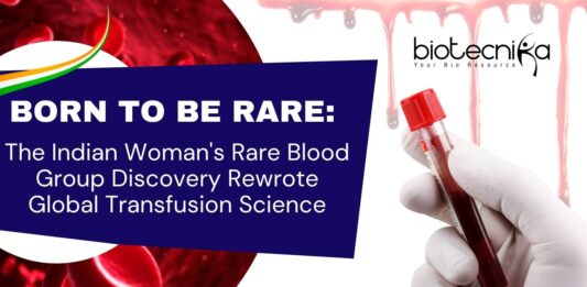 Born to Be Rare: The Indian Woman's Rare Blood Group Discovery Rewrote Global Transfusion Science