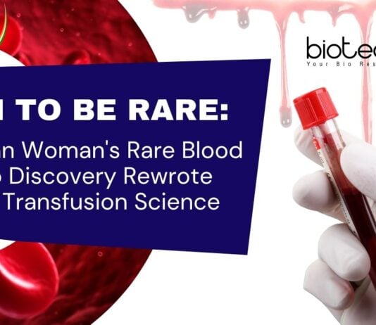 Born to Be Rare: The Indian Woman's Rare Blood Group Discovery Rewrote Global Transfusion Science