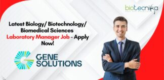 Latest Biology/ Biotechnology/ Biomedical Sciences Laboratory Manager Job - Apply Now!