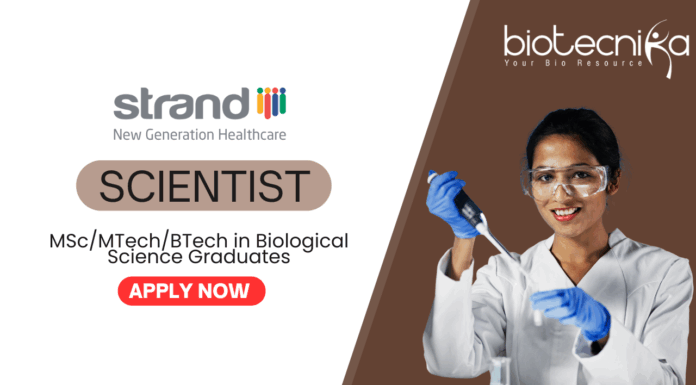 Scientist Job for  Life Science Graduates - BTech/ MTech/MSc Candidates Apply Now at Strand Life Sciences 