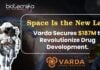 Space Based Drug Discovery - Varda Space Industries
