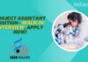 Project Assistant Position - Walk-in-Interview, APPLY NOW!